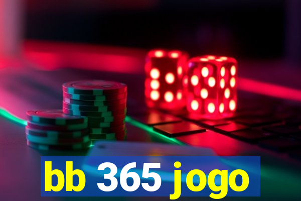 bb 365 jogo